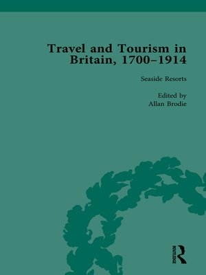 cover image of Travel and Tourism in Britain, 1700–1914, Volume 4